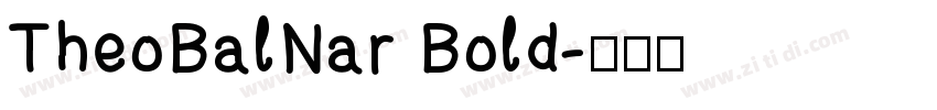 TheoBalNar Bold字体转换